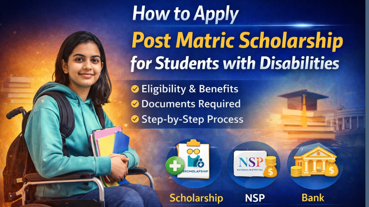 How to Apply for Post Matric Scholarship for Students with Disabilities
